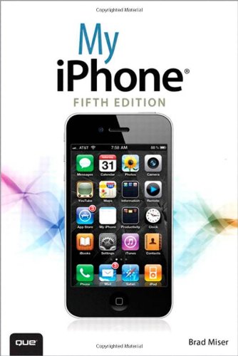 Stock image for My iPhone (covers iOS 5 running on iPhone 3GS, 4 or 4S) (5th Edition) for sale by Once Upon A Time Books