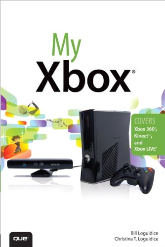 Imagen de archivo de My Xbox : Xbox 360, Kinect, and Xbox Live a la venta por Better World Books