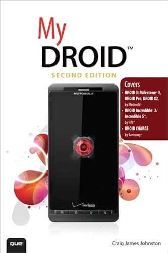Stock image for My DROID: (Covers DROID 3/Milestone 3, DROID Pro, DROID X2, DROID Incredible 2/Incredible S, and DROID CHARGE) (2nd Edition) for sale by Wonder Book