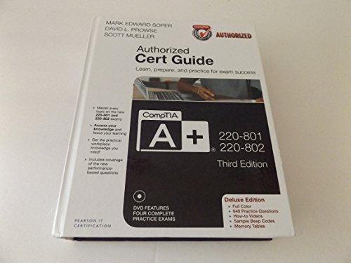 CompTIA A+ 220-801 and 220-802 Authorized Cert Guide (9780789749802) by Soper, Mark Edward; Prowse, David L.; Mueller, Scott