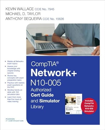 CompTIA Network+ N10-005 Authorized Cert Guide and Simulator Library (Network Simulator) (9780789750044) by Wallace, Kevin; Taylor, Michael D.; Sequeira, Anthony