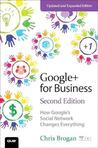 Beispielbild fr Google+ for Business : How Google's Social Network Changes Everything zum Verkauf von Better World Books