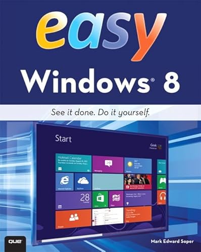 Beispielbild fr Easy Windows 8 (Que's Easy Series) zum Verkauf von WorldofBooks