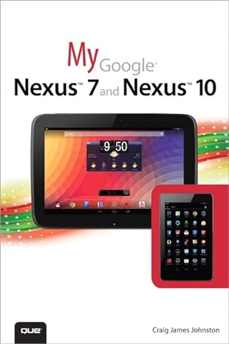Stock image for My Google Nexus 7 and Nexus 10 for sale by Better World Books