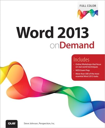 Word 2013 on Demand (9780789750501) by Johnson, Steve; Perspection Inc.