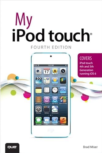 9780789750624: My iPod touch (covers iPod touch 4th and 5th generation running iOS 6)