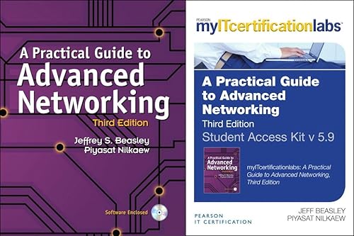 A Practical Guide to Advanced Networking with MyITCertificationlab Bundle (9780789750709) by Beasley, Jeffrey S.