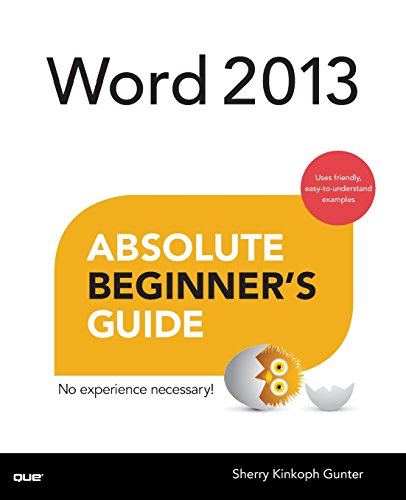 Word 2013 Absolute Beginner's Guide (9780789750907) by Gunter, Sherry Kinkoph