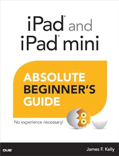 9780789750990: iPad and iPad Mini Absolute Beginner's Guide