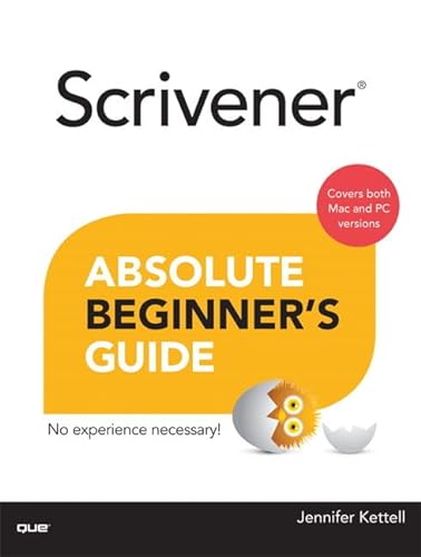 9780789751454: Scrivener Absolute Beginner's Guide