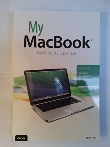 My MacBook (covers OS X Mavericks on MacBook, MacBook Pro, and MacBook Air) (4th Edition)