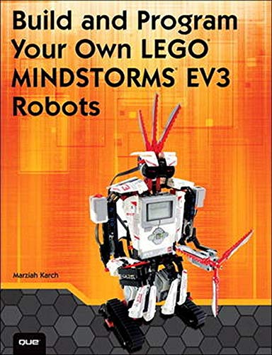 9780789751850: Build and Program Your Own LEGO Mindstorms EV3 Robots