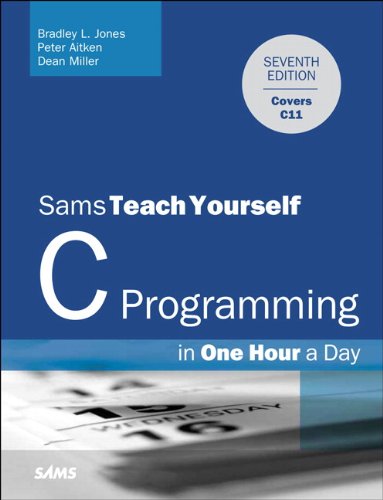 Stock image for C Programming in One Hour a Day, Sams Teach Yourself for sale by HPB-Red