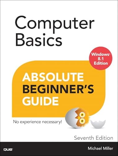 Beispielbild fr Computer Basics Absolute Beginner's Guide, Windows 8.1 Edition zum Verkauf von WorldofBooks