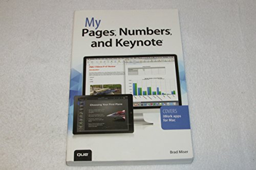 9780789752673: My Pages, Numbers, and Keynote (for Mac and iOS)