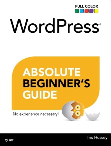 9780789752901: WordPress Absolute Beginner's Guide