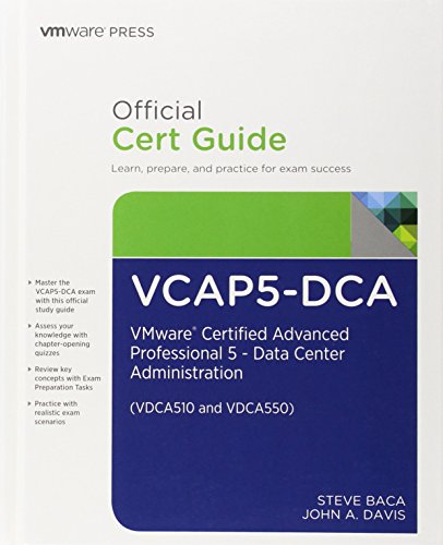 Stock image for Vcap5-dca Official Cert Guide: VMware Certified Advanced Professional 5 - Data Center Administration (VDCA510 and VDCA550) (VMWare Press Certification) for sale by Wonder Book