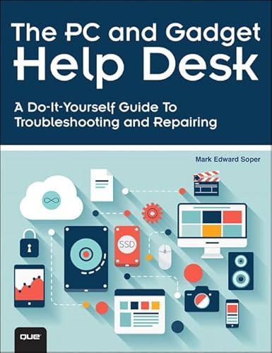 Stock image for The PC and Gadget Help Desk : A Do-It-Yourself Guide to Troubleshooting and Repairing for sale by Better World Books