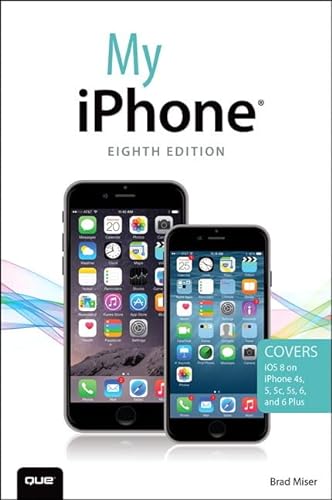 Beispielbild fr My iPhone (Covers iOS 8 on iPhone 6/6 Plus, 5S/5C/5, and 4S) (8th Edition) zum Verkauf von SecondSale