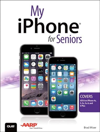 9780789753618: My iPhone for Seniors (Covers iOS 8 for iPhone 6/6 Plus, 5S/5C/5, and 4S)