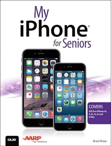 9780789753618: My iPhone for Seniors: Covers Ios 8 on Iphone 4s, 5, 5c, 6, and 6 Plus