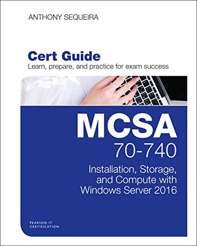 Beispielbild fr MCSA 70-740 Cert Guide: Installation, Storage, and Compute with Windows Server 2016 (Certification Guide) zum Verkauf von SecondSale