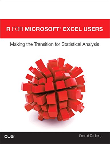 Beispielbild fr R for Microsoft? Excel Users: Making the Transition for Statistical Analysis zum Verkauf von SecondSale