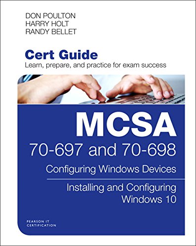 Imagen de archivo de MCSA 70-697 and 70-698 Cert Guide: Configuring Windows Devices; Installing and Configuring Windows 10 (Certification Guide) a la venta por WorldofBooks