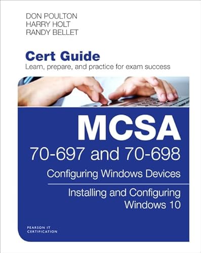 Stock image for MCSA 70-697 and 70-698 Cert Guide: Configuring Windows Devices; Installing and Configuring Windows 10 (Certification Guide) for sale by WorldofBooks