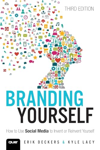 Stock image for Branding Yourself: How to Use Social Media to Invent or Reinvent Yourself (Que Biz-Tech) for sale by ZBK Books