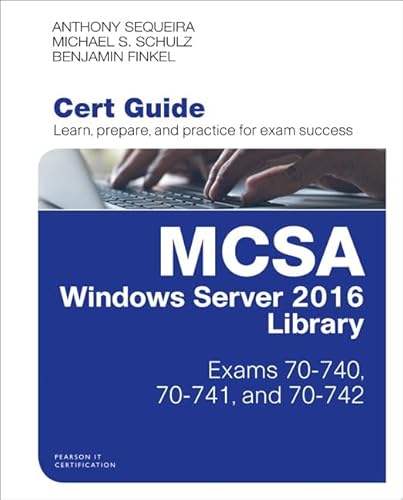 Imagen de archivo de MCSA Windows Server 2016 Cert Guide Library (Exams 70-740, 70-741, and 70-742) (Certification Guide) a la venta por HPB-Red