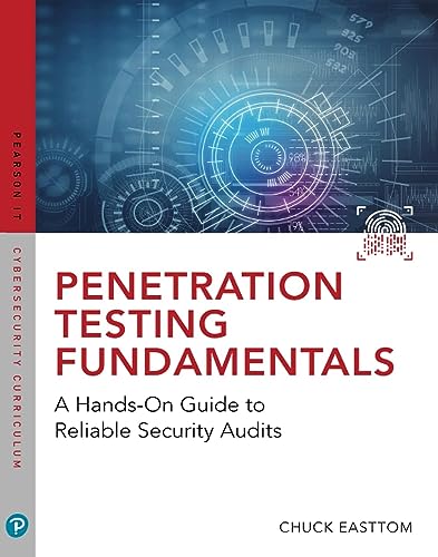 Imagen de archivo de Penetration Testing Fundamentals: A Hands-On Guide to Reliable Security Audits (Pearson It Cybersecurity Curriculum (Itcc)) a la venta por HPB-Red