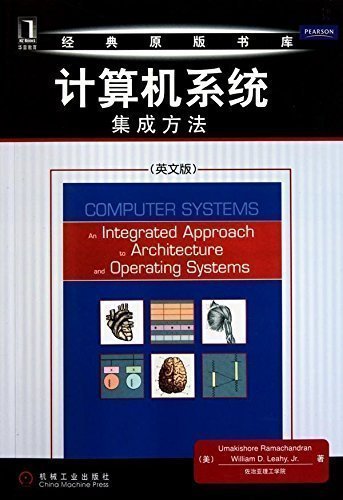 9780789897411: Computer Systems: An Integrated Approach to Architecture and Operating Systems by Umakishore Ramachandran (2012-07-30)