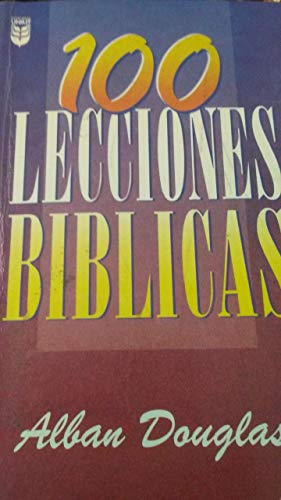 Cien Lecciones Biblicas (Spanish Edition) (9780789900555) by Allen Douglas