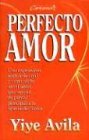 Imagen de archivo de Perfecto Amor (Spanish Edition) a la venta por GoldenWavesOfBooks