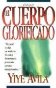 Imagen de archivo de Cuerpo Glorificado, El: The Glorified Body a la venta por ThriftBooks-Atlanta