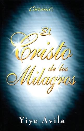 Imagen de archivo de El Cristo de los milagros (Spanish Edition) a la venta por Books Unplugged