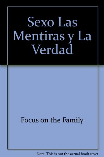 Stock image for Sexo Las Mentiras y La Verdad (Spanish Edition) for sale by Wonder Book
