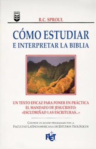 Imagen de archivo de Cmo estudiar e interpretar la Biblia/ Knowing Scripture a la venta por Revaluation Books