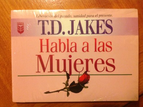 T.D. Jakes Habla a las Mujeres - T. D. Jakes