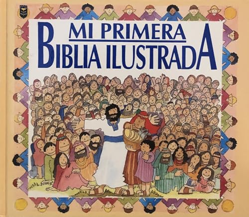Mi Primera Biblia Ilustrada (Spanish Edition) (9780789904560) by Reeves, Eira