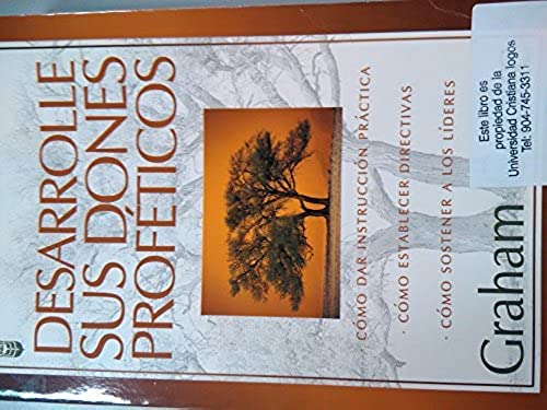 Desarrolle Sus Dones Profeticus / Developing Your Prophetic Gifting (Spanish Edition) (9780789905864) by Graham Cooke