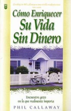 Imagen de archivo de Como Enriquecer Suvida Sin Dinero (Spanish Edition) a la venta por Agape Love, Inc