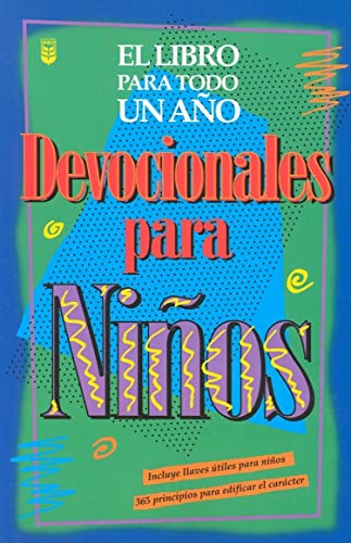 Devocionales de niÃ±os para todo un aÃ±o (Spanish Edition) (9780789906458) by Unilit
