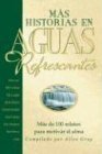 9780789906571: Mas Historias de Aguas Refrescantes = More Stories for the Heart