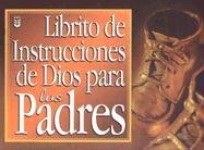 9780789907011: El librito de instrucciones de Dios para padres (Spanish Edition)