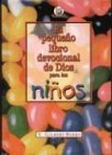 Stock image for Pequeno Libro Devocional De Dios Para Ninos/god's Little Devotional Book For Kids (Spanish Edition) for sale by HPB-Emerald