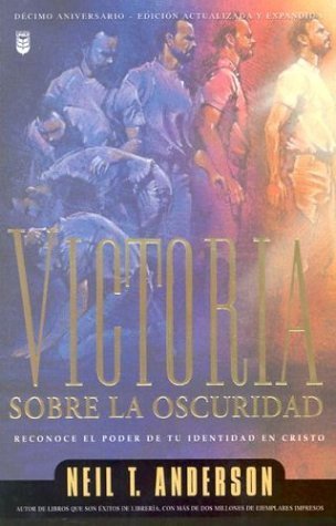 Stock image for Victoria Sobre la Oscuridad: Reconoce el Poder de tu Identidad en Cristo (Spanish Edition) for sale by SecondSale