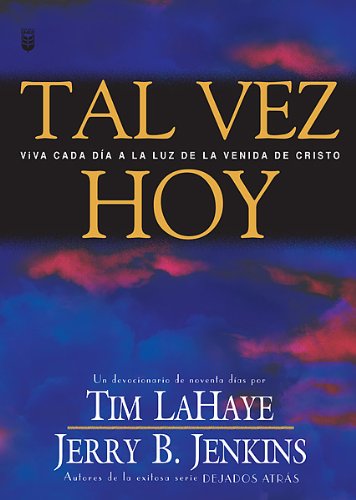 Stock image for Tal Vez Hoy / Perhaps Today: Viva Cada Dia a LA Luz De LA Venida De Cristo (Spanish Edition) for sale by SecondSale