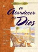 Stock image for Al Atardecer Con Dios/to the Dusk With God (Spanish Edition) for sale by Wonder Book